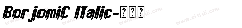 BorjomiC Italic字体转换